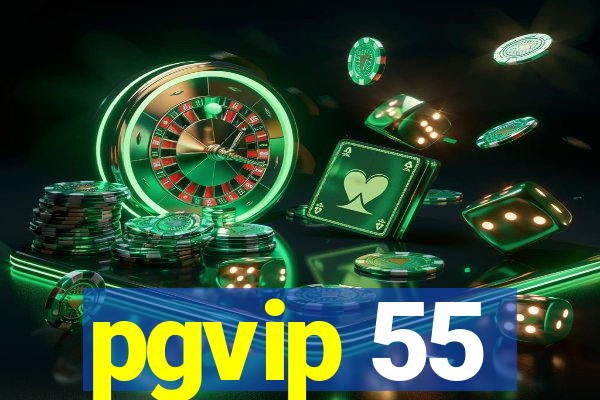 pgvip 55